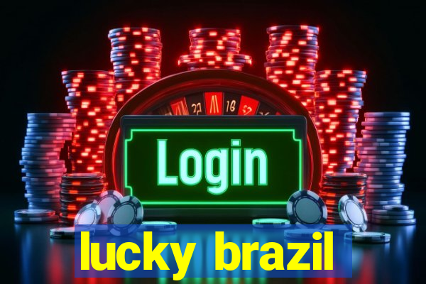 lucky brazil