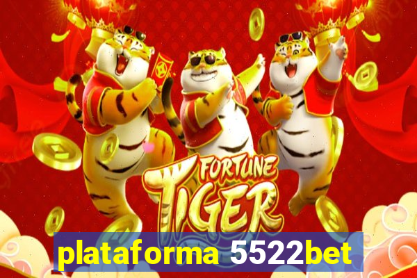 plataforma 5522bet