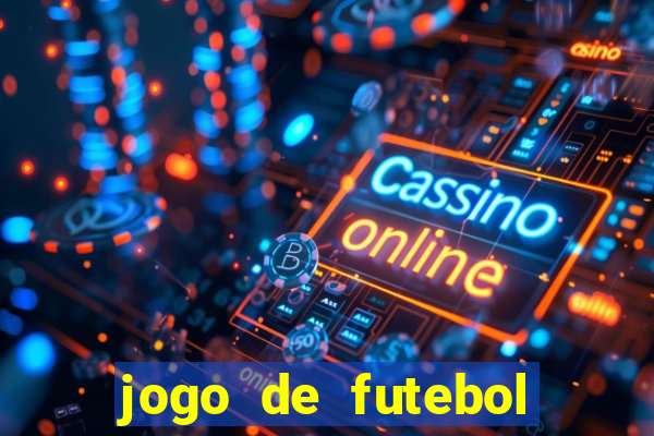 jogo de futebol que dá dinheiro