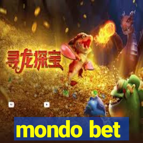 mondo bet