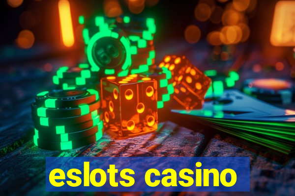 eslots casino