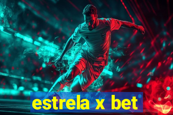 estrela x bet