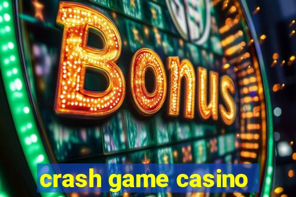 crash game casino