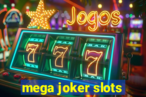 mega joker slots