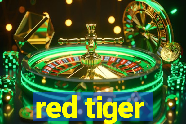 red tiger