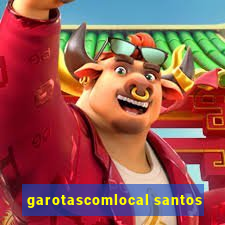 garotascomlocal santos