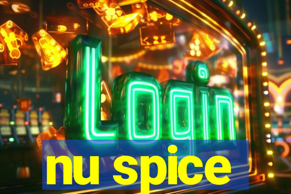 nu spice