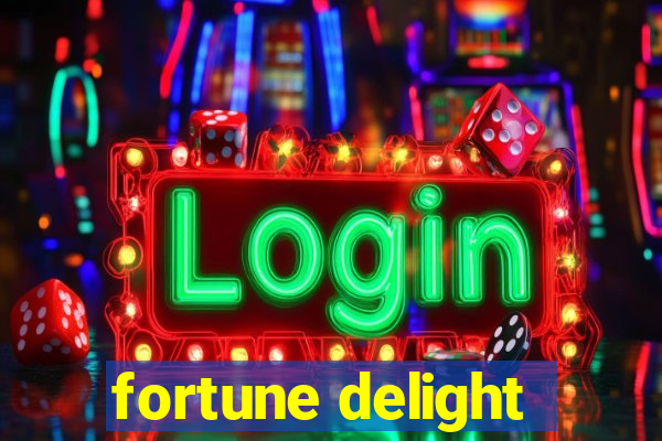 fortune delight