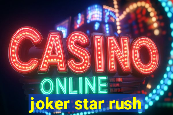 joker star rush