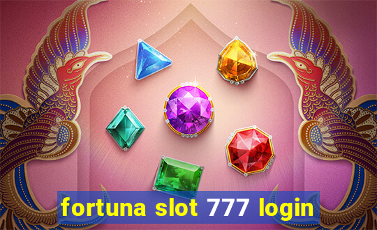 fortuna slot 777 login