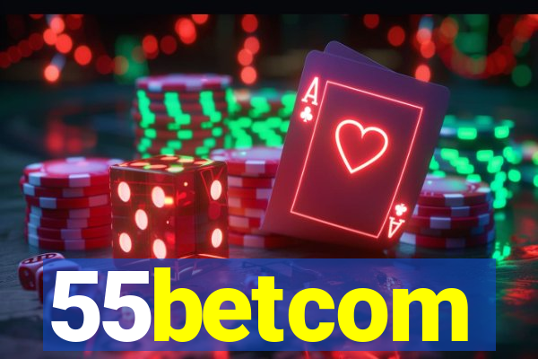 55betcom