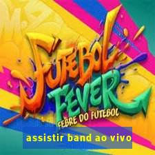 assistir band ao vivo