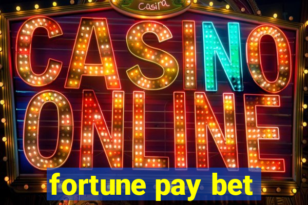 fortune pay bet