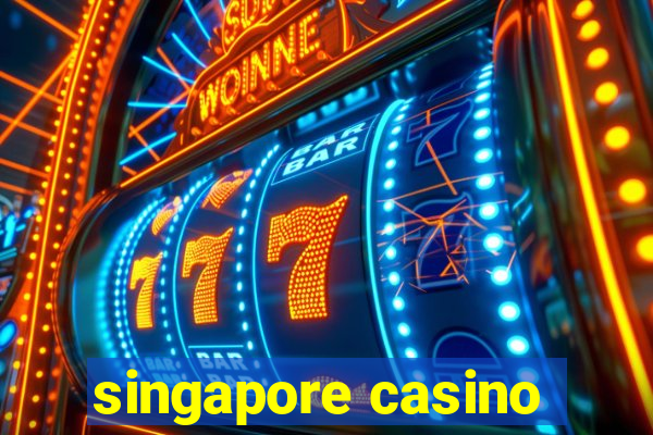 singapore casino