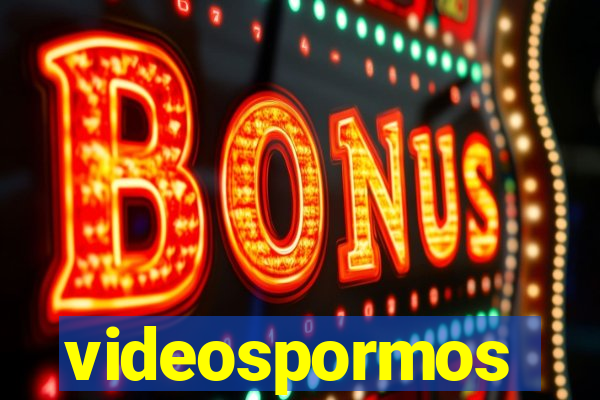 videospormos