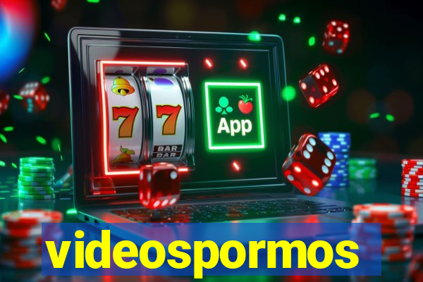 videospormos