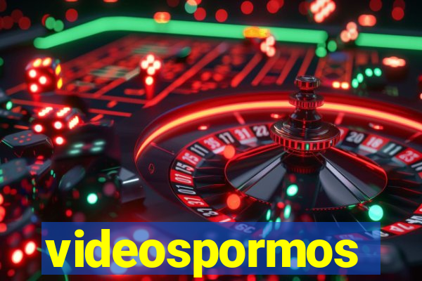 videospormos