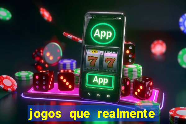 jogos que realmente paga na hora