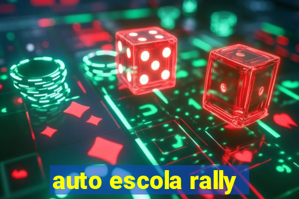 auto escola rally