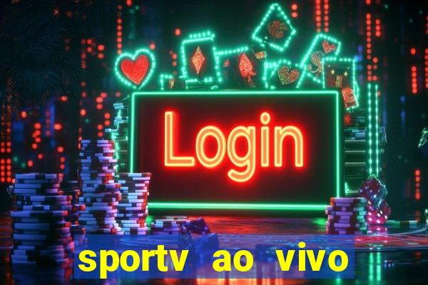 sportv ao vivo online multi