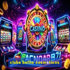 clube beths cosméticos