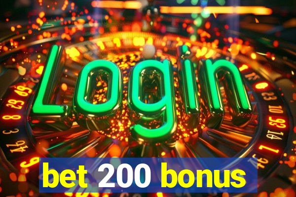 bet 200 bonus