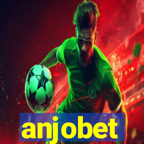 anjobet