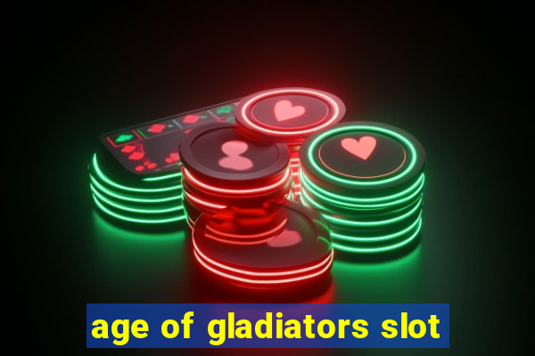 age of gladiators slot