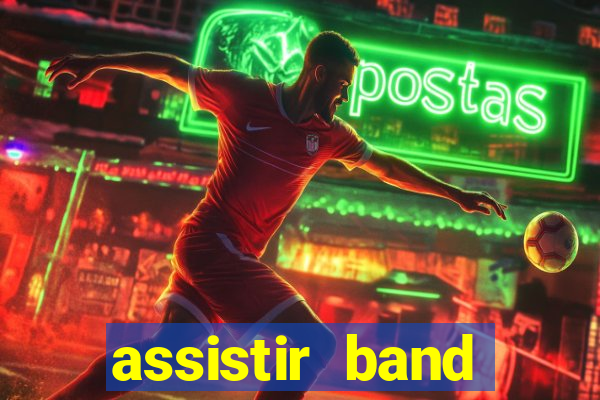 assistir band sports ao vivo