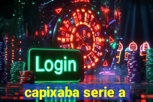 capixaba serie a