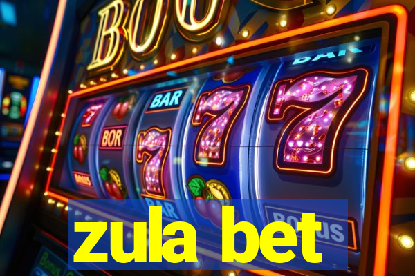 zula bet