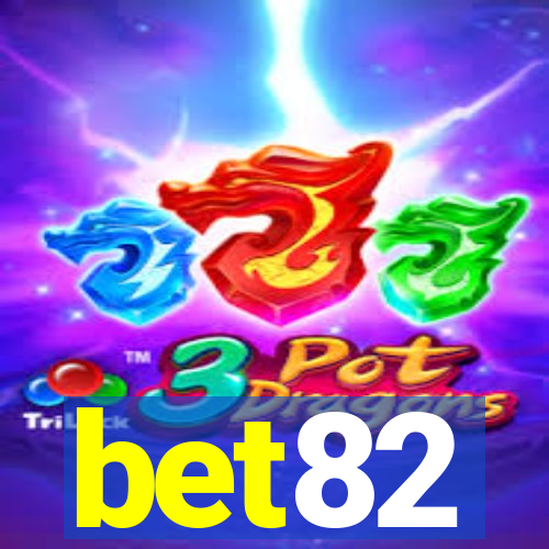 bet82