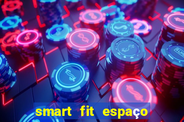 smart fit espaço do cliente