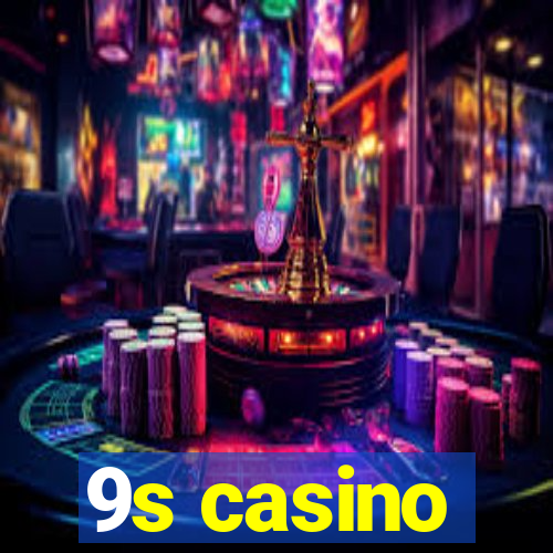 9s casino