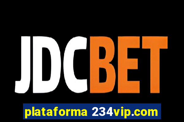 plataforma 234vip.com