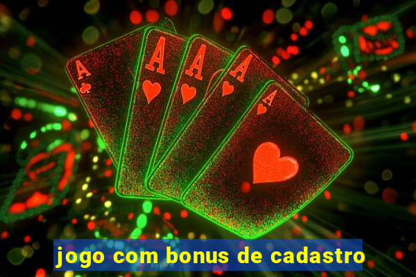 jogo com bonus de cadastro