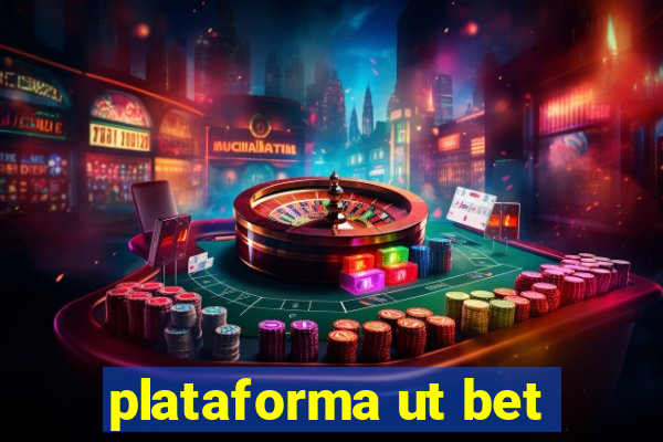 plataforma ut bet