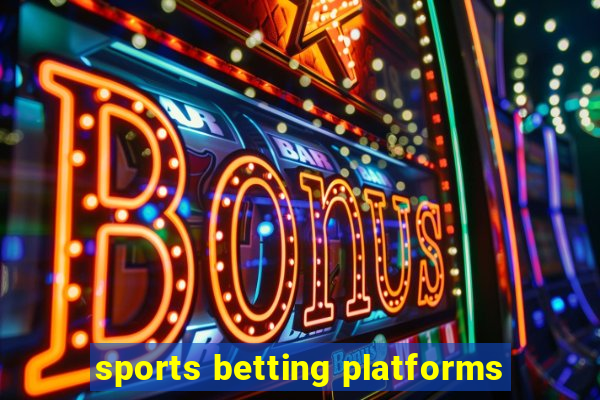 sports betting platforms