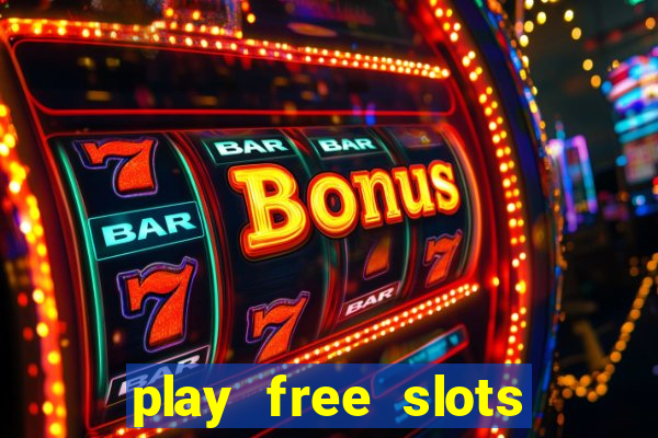 play free slots for free