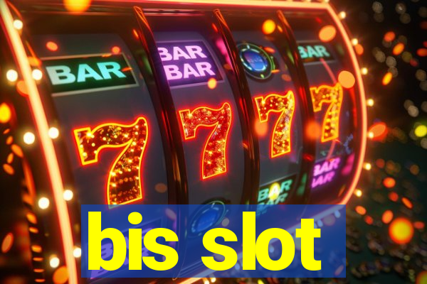 bis slot