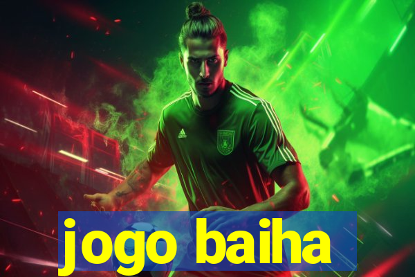 jogo baiha