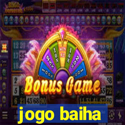 jogo baiha