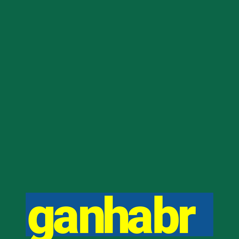 ganhabr