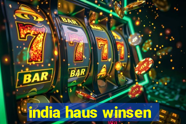 india haus winsen