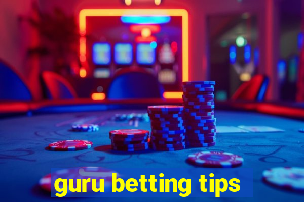 guru betting tips