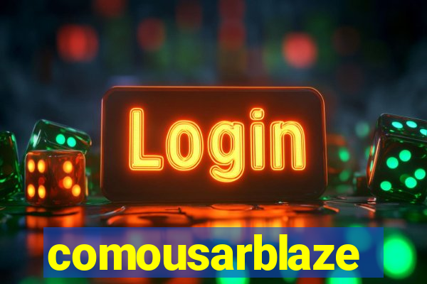 comousarblaze