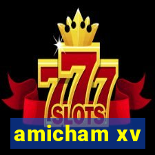 amicham xv