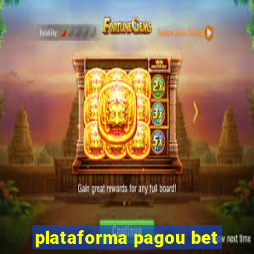 plataforma pagou bet