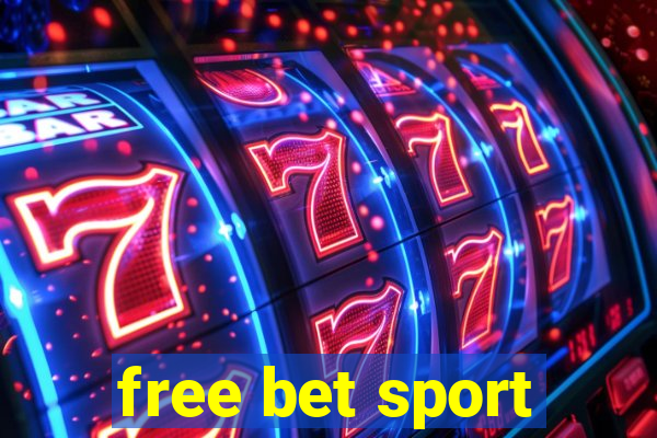 free bet sport