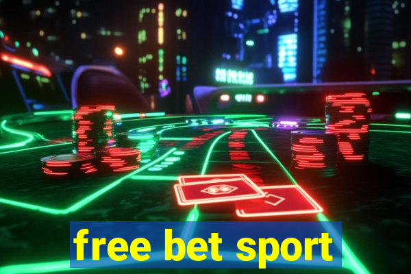 free bet sport